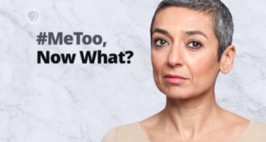 FEMINIST FRIDAY: PBS Asks What’s Next For Sexual Harassment & Abuse In The #MeToo Era