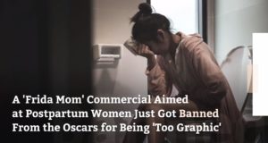 FEMINIST FRIDAY: This Commercial About The Reality Of Motherhood Was Banned During The Oscars