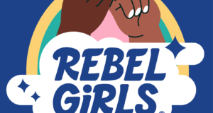 Rebel Girls CEO On The Importance Of Storytelling, Investing in Women, And Empowering The Next Generation