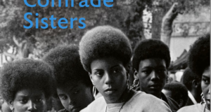 New Photo Book “Comrade Sisters” Highlights Pivotal Role Of Women In The Black Panther Party